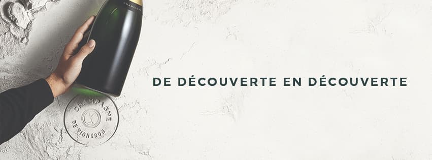 Avec un champagne de vigneron partez de découverte en découverte